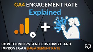 GA4 Engagement Rate Explained: How to Use and Improve Engagement Rate in Google Analytics