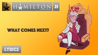 #21 Hamilton - What Comes Next [[VIDEO LYRICS]]