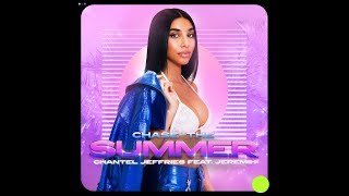 Chase The Summer- Chantel Jeffries [Lyrics]