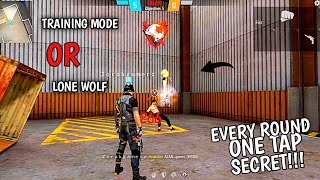 ONLY ONE TAP IN EVERY ROUND || LONE WOLF OR TRAINING  FOR HEADSHOT  || FREE FIRE NEW GAMEPLAY