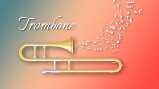 Strong Arms and Muscle Memory? What Does It Take To Be a Professional Trombone Player?