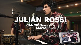 Julián Rossi - Canción para llevar #9