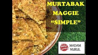 MADAM NURUL ~ MURTABAK MAGGIE " SIMPLE "