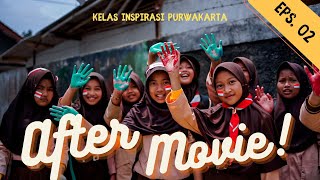 SHORT AFTER MOVIE - KELAS INSPIRASI PURWAKARTA