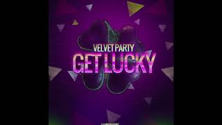 Velvet Party - Get Lucky 2013 (Basslouder Remix Edit)