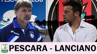 Pescara - Lanciano 1-1 [16° Giornata - 28/11/2014]