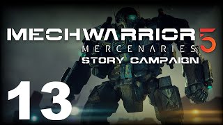 MechWarrior 5: Mercenaries | Story Campaign | Episode 13