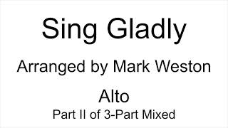 Sing Gladly - Alto (Part II) of 3-Part Mixed