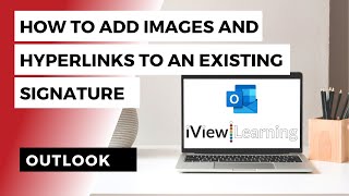 How to add images and hyperlinks to an existing signature in Outlook