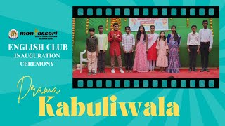 Kabuliwala | Drama | English Club Inauguration Ceremony 2024 | @MontessoriHighSchoolValigonda