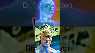 Dr.Manhatten vs Black Adam #shorts #drmanhattan #blackadam #dc