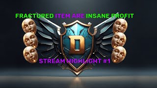 Fractured items are insane profit - stream highlight #1 Affliction