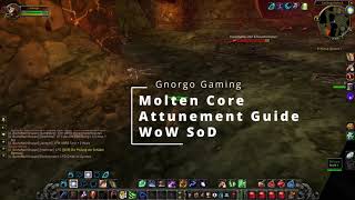 Molten Core Pre Quest - Attunement - WoW SoD