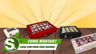 Como montar | Caixa com Visor para Doces