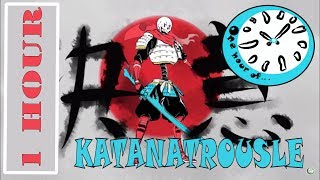 KATANATROUSLE 1 hour | One Hour of