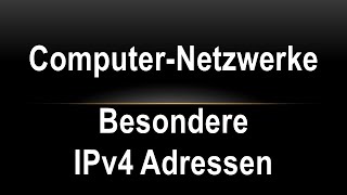 15 Netze - Besondere IPv4 Adressen