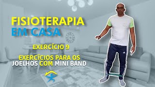 Fisioterapia em Casa - Exercício para os joelhos com mini band - VD#85