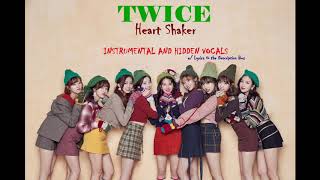 TWICE 'Heart Shaker' INSTRUMENTAL AND HIDDEN VOCALS