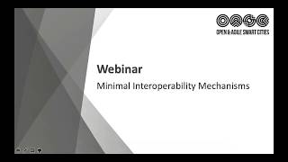 Webinar on OASC Minimal Interoperability Mechanisms - 23 Nov 2018