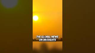 Global News on Droughts and Hot Weather in the U.S.