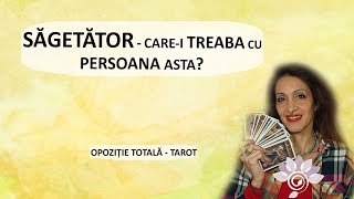 SĂGETĂTOR: Care-i Treaba cu Persoana asta? - Tarot - Opoziție Totală/ Zodii de FOC - Horoscop