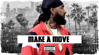 Nipsey Hussle ft YG - MAKE A MOVE - West Coast Type Beat 2024 | Nipsey Hussle Type Beat 2024