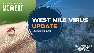 Mosquito Moment: West Nile Virus Weekly Update Aug. 29th