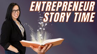 Entrepreneur Story Time! #entrepreneurlife