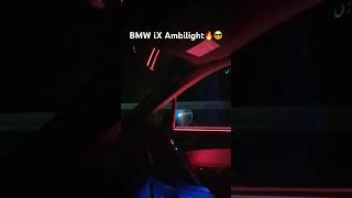 BMW iX Ambilight😎🔥 #bmw #electric #automobile #car #cars #ambient