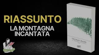 Riassunti La montagna incantata di Thomas Mann 📖 - TRAMA & RECENSIONE ✅