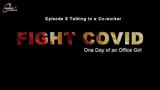 FIGHT COVID-19--One Day of a Chinese Office Girl. Episode 9 Talking to Co-worker by WONDEE Autoparts