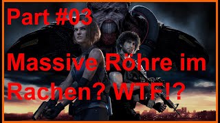 Resident Evil 3 Remake #03 - Massive Röhre im Rachen? WTF!? (Gameplay Deutsch)