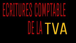 Ecritures comptable de la TVA