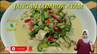 RESEP MEMBUAT JANGAN LOMBOK AYAM YANG ENAK DAN GURIH