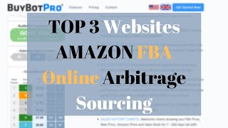 AMAZON FBA - Top 3 Sourcing Websites - Online Arbitrage | UK