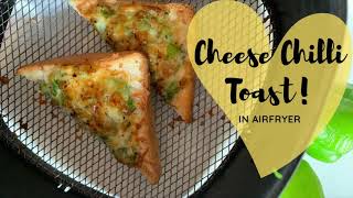 Cheese Chilli Toast in Airfryer| Airfryer Cheese Chilli Toast | 10 mins Airfryer Recipes