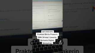 0811-9999-879, Praktek Bisnis Prakerin SMK Strada 1 Jakarta Berbasis Digital Marketing