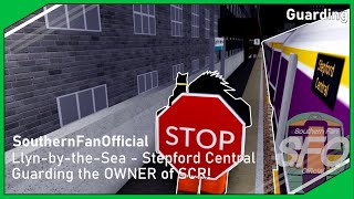 I GUARDED THE OWNER OF SCR | Llyn-by-the-Sea - Stepford Central | Stepford County Railway [Guarding]