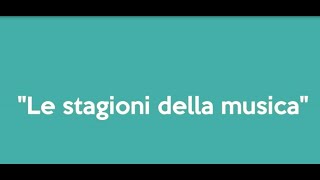 Le stagioni della Musica