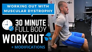 Muscular Dystrophy | 30 Minute Full Body Workout + Modifications