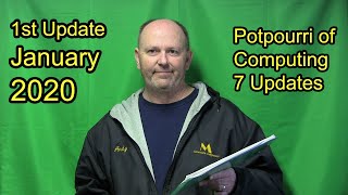 Potpourri of Computing - January 2020 update on 7 topics