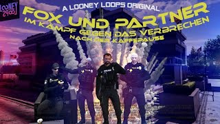 Officer Wagner macht nur Pause/Shopräube/GTA RP LooneyLoops/Fox und Partner / 3