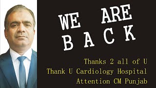 Thank you All I Cardiology Hospital I Attention CM Punjab I RIC