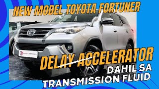 DELAY MAITIM NA AGAD ANG ATF KAHIT MABABA PA TINAKBO TOYOTA FORTUNER 2019 @kolokoygarage