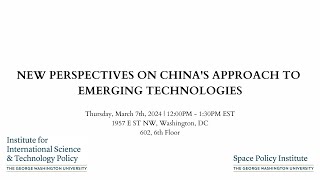 NEW PERSPECTIVES ON CHINA'S APPROACH TO EMERGING TECHNOLOGIES