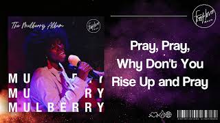 First Love Music - Pray, Pray, Why Don't You Rise Up and Pray