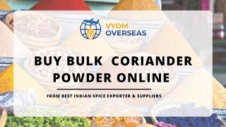 Buy Bulk Coriander Powder Online From Best Indian Spice Exporter & Suppliers | Vyom Overseas