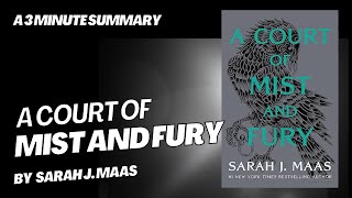 A Court of Mist and Fury - A 3 minute summary