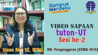 Video Sapaan ke-2 MK. Penganggaran EKMA4570, Siana Ria, SE, MM - Universitas Terbuka