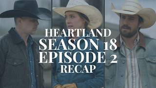 Heartland Season 18 Episode 2 Recap